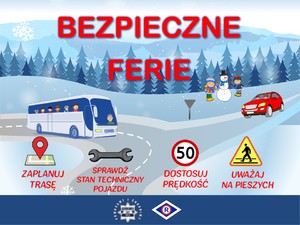 BEZPIECZNE FERIE 2023 W RUCHU DROGOWYM