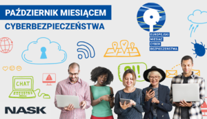 ROZPOCZĄŁ SIĘ EUROPEJSKI MIESIĄC CYBERBEZPIECZEŃSTWA. TO JUŻ 11. EDYCJA