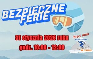 Bieżące informacje Dolnośląska Policja zaprasza na festyn edukacyjno - prewencyjny BEZPIECZNE FERIE